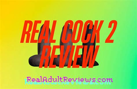 real cock 2|Realcock 2 Review: All You Need To Know About The Toy.